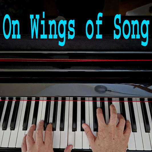 On Wings of Song