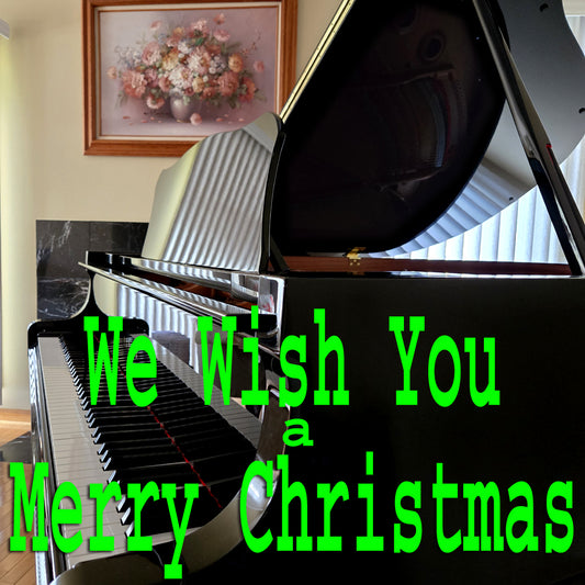 We Wish You a Merry Christmas